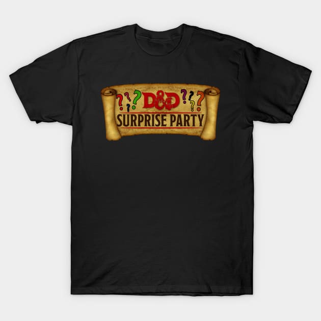 D&D Surprise Party T-Shirt by DraconicVerses